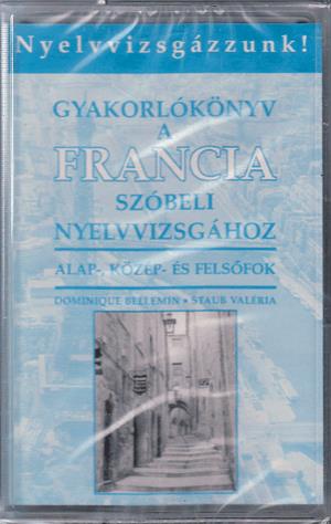 Gyakorlókönyv a francia szóbeli nyelvvizsgához Hangkazetta