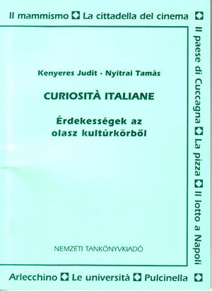 Curiosita Italiane - Érdekességek az olasz kultúrkörből