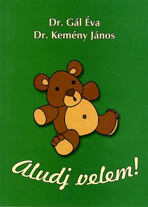 Aludj velem!