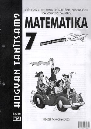 Hogyan tanítsam? Tanári kézikönyv a Matematika 7.