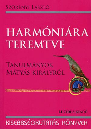 Harmóniára teremtve