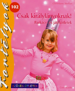 Csak királylányoknak!