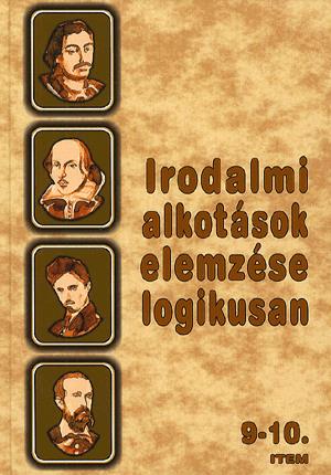Irodalmi alkotások elemzése logikusan 9-10.