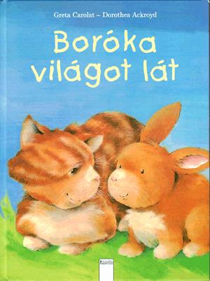 Boróka világot lát - mesekönyv kicsiknek