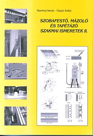 Szobafestő, mázoló és tapétázó szakmai ismeretek II.