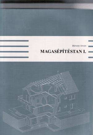 Magasépítéstan I.