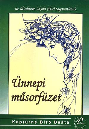 Ünnepi műsorfüzet az általános iskola felső tagozatának