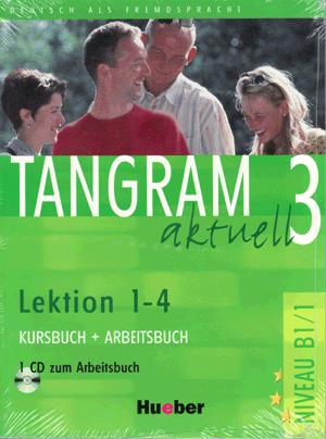 Tangram Aktuell 3. Lektion 1-4. Kursbuch und Arbeitsbuch mit CD zum AB