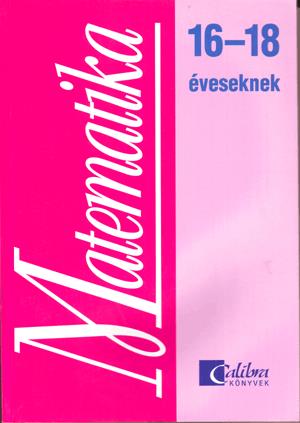 Matematika 16-18 éveseknek