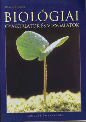 Biológiai gyakorlatok és vizsgálatok