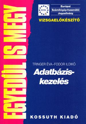 ECDL Adatbáziskezelés - 5. modul