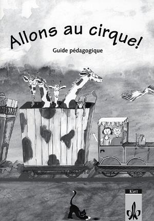 Allons au cirque! Tanári kézikönyv