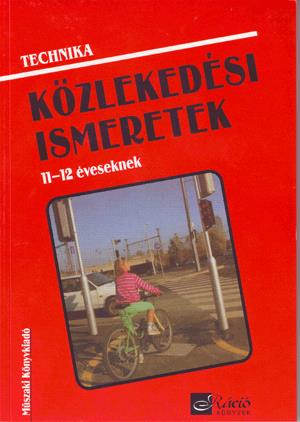 Technika - Közlekedési ismeretek 6. osztályosoknak