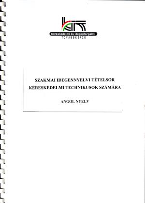 Szakmai idegennyelvi tételsor - angol - Kereskedelmi technikusok számára