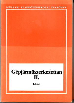 Gépjárműszerkezettan II. (1-2. kötet)