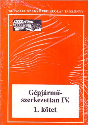 Gépjárműszerkezettan IV. (1-3 kötet)