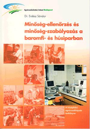Minőség-ellenőrzés és minőség-szabályozás a baromfi- és húsiparban