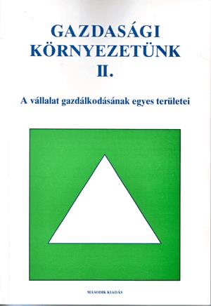 Gazd. körny. II. A vállalat gazdálkodásának egyes területei