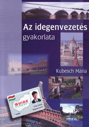 Az idegenvezetés gyakorlata