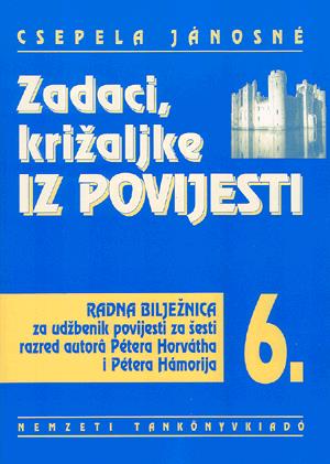 Zadaci, križaljke iz povijesti - Radna biljeznica 6.