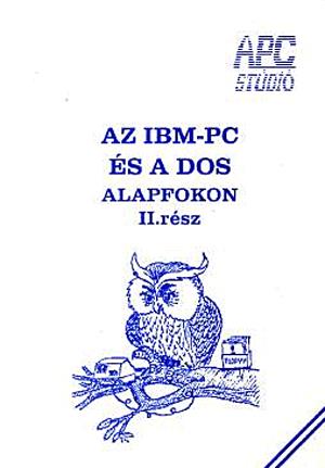 Az IBM-PC és a DOS alapfokon II.