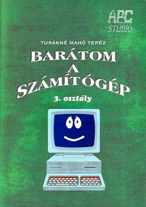 Barátom a számítógép III.