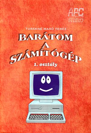 Barátom a számítógép I.