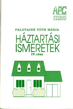 Háztartási ismeretek IV.
