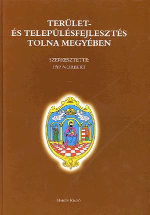 Terület- és településfejlesztés Tolna megyében
