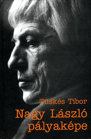 Nagy László pályaképe