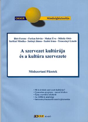 A szervezet kultúrája és a kultúra szervezete