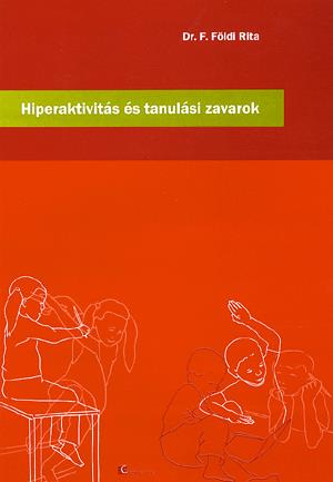Hiperaktivitás és tanulási zavarok