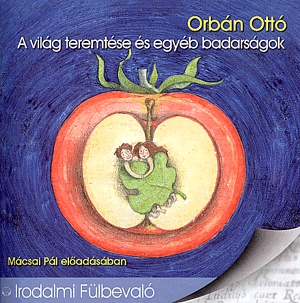 A világ teremtése és egyéb badarságok - Hangoskönyv (CD)