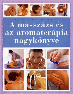 A masszázs és az aromaterápia nagykönyve