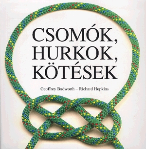 Csomók, hurkok, kötések