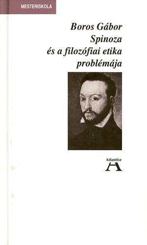 Spinoza és a filozófiai etika problémája