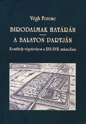 Birodalmak határán - A Balaton partján