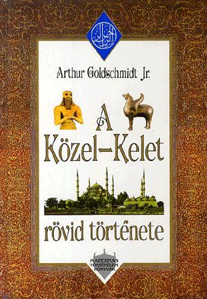 A Közel-Kelet rövid története