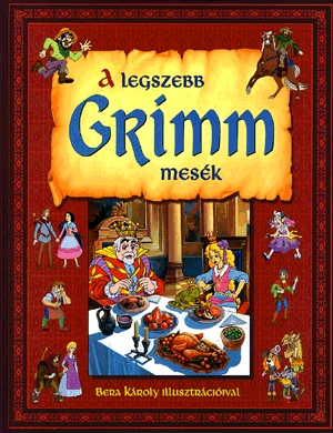 A legszebb Grimm mesék