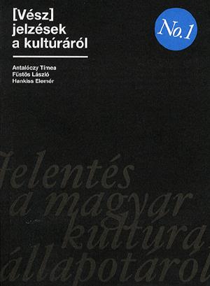 (Vész)jelzések a kultúráról