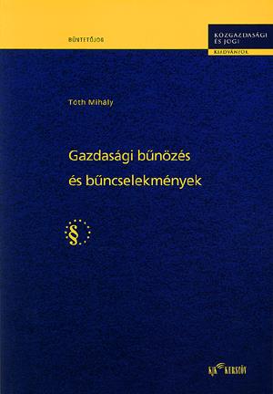 Gazdasági bűnözés és bűncselekmények
