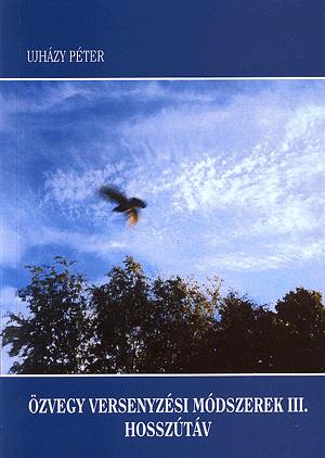 Özvegy versenyzési módszerek III. - Hosszútáv