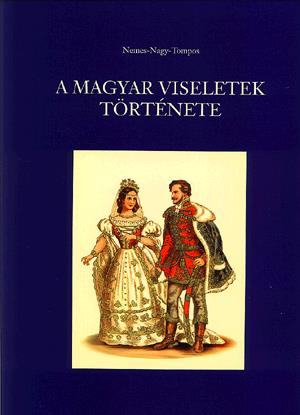 A magyar viseletek története