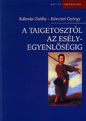 A Taigetosztól az esélyegyenlőségig