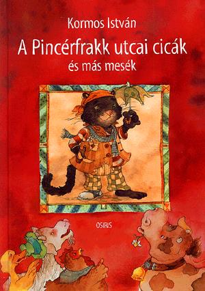 A Pincérfrakk utcai cicák és más mesék