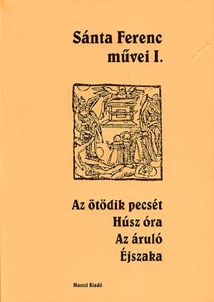 Sánta Ferenc művei I-II.
