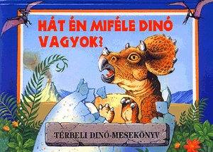 Hát én miféle dinó vagyok?