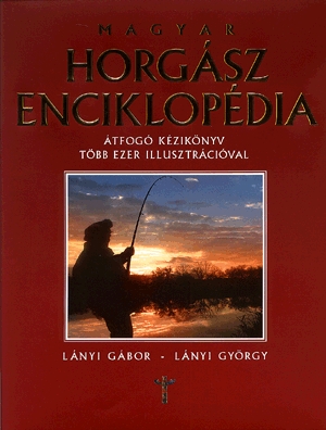 Magyar horgász enciklopédia