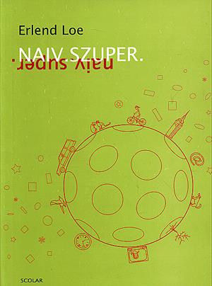 Naiv. Szuper.