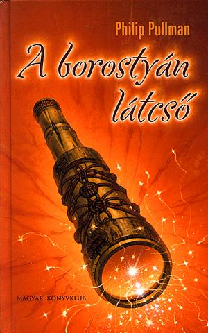 A borostyán látcső